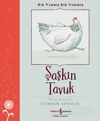 Şaşkın Tavuk Bir Varmış Bir Yokmuş - 1