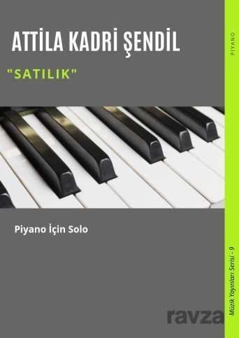 Satılık / Piyano İçin Solo - 1