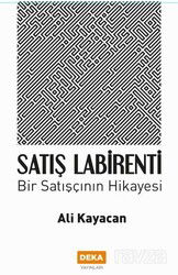 Satış Labirenti - Deka Yayınları