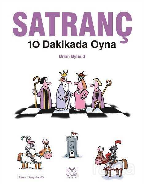 Satranç 10 Dakikada Oyna - 1001 Çiçek Kitaplar