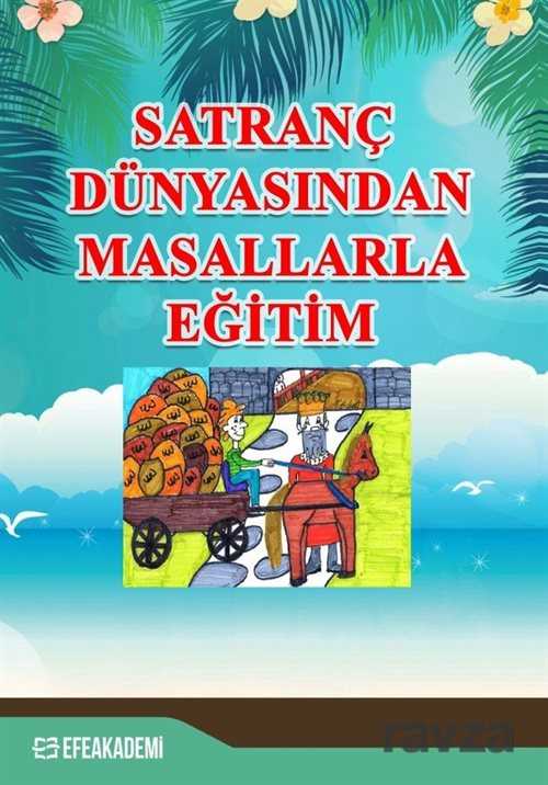 Satranç Dünyasından Masallarla Eğitim - 1