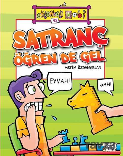 Satranç Öğren De Gel - Eğlenceli Bilgi