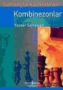 Satrançta Kazandıran Kombinezonlar - İş Bankası Yayınları