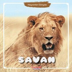 Savan / Hayvanlar Dünyası - Yumurcak Yayınları