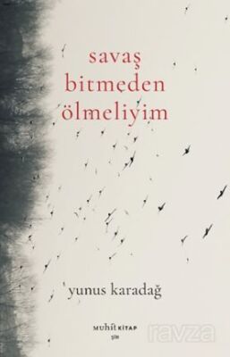 Savaş Bitmeden Ölmeliyim - 1