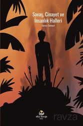 Savaş, Cinayet ve İnsanlık Halleri - Ekşi Karga Yayınları