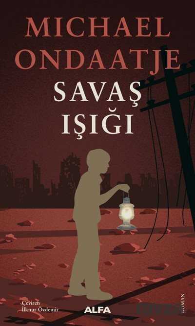Savaş Işığı - Alfa Yayınları
