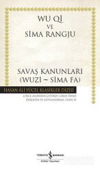 Savaş Kanunlari (Wuzi - Sima Fa) (Karton Kapak) - İş Bankası Yayınları
