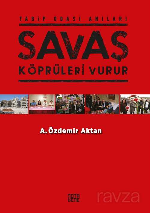 Savaş Köprüleri Vurur - Notabene Yayınları
