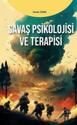 Savaş Psikolojisi ve Terapisi - Akademisyen Kitabevi