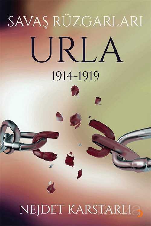 Savaş Rüzgarları Urla 1914-1919 - 1