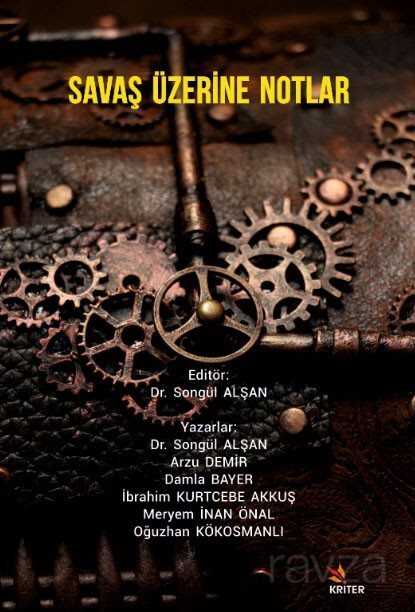 Savaş Üzerine Notlar - Kriter Basım Yayın Dağıtım
