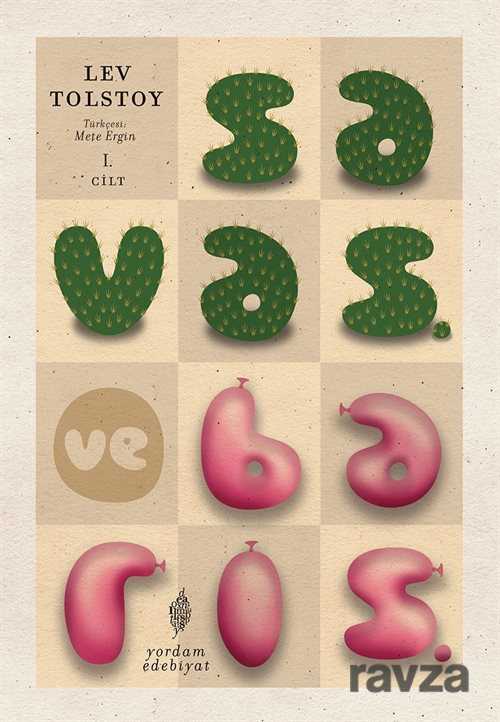 Savaş ve Barış 1. Cilt - Yordam Kitap