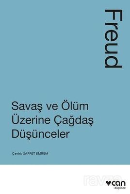 Savaş ve Ölüm Üzerine Çağdaş Düşünceler - 1