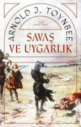 Savaş ve Uygarlık - Kronik Kitap