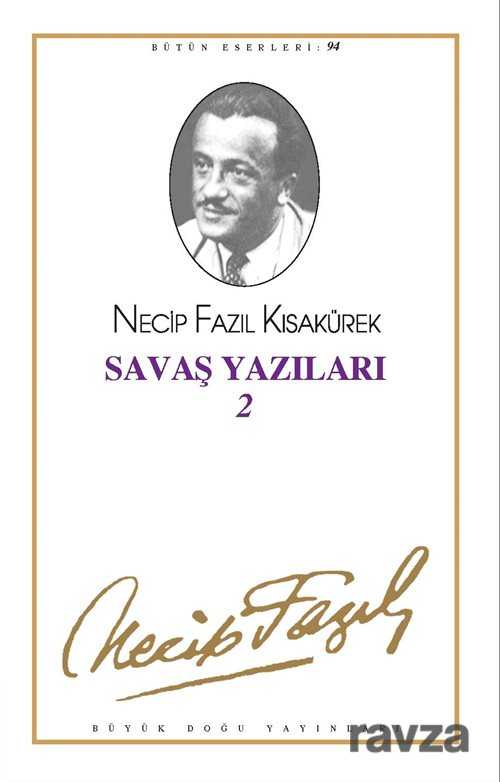 Savaş Yazıları 2 (1939-1943) (kod76) - Büyük Doğu Yayınları