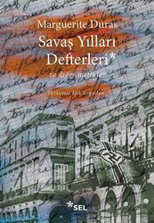 Savaş Yılları Defterleri ve Diğer Metinler - Sel Yayınları