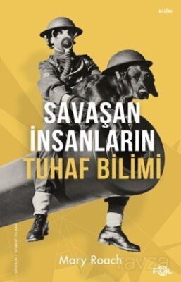 Savaşan İnsanların Tuhaf Bilimi - 1