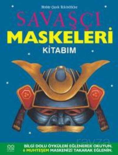 Savaşçı Maskeleri Kitabım - 1001 Çiçek Kitaplar