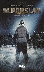 Savaşçıların Efendisi Alparslan - Çelik Yayınevi