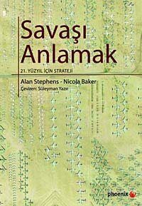 Savaşı Anlamak 21.Yüzyıl İçin Strateji - 1