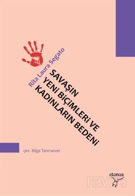 Savaşın Yeni Biçimleri ve Kadınların Bedeni - 1