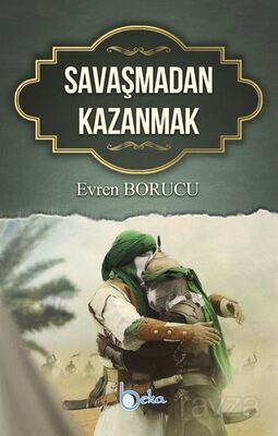 Savaşmadan Kazanmak - 1