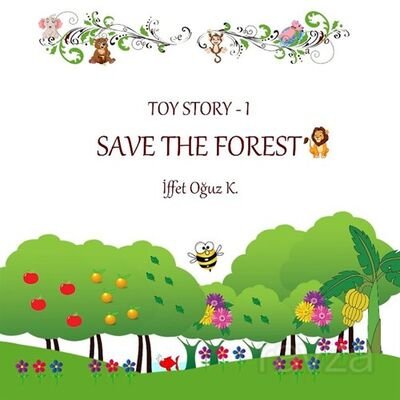 Save The Forest / Toy Story 1 - 1
