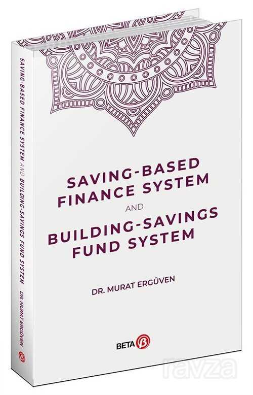 Saving-Based Finance System and Building-Savings Fund System - 1