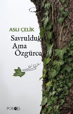 Savrulduk Ama Özgürce - 1