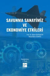 Savunma Sanayimiz ve Ekonomiye Etkileri - Gazi Kitabevi