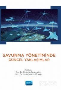 Savunma Yönetiminde Güncel Yaklaşımlar - 1