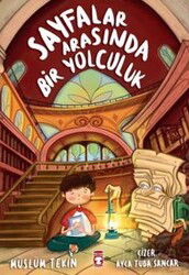 Sayfalar Arasında Bir Yolculuk - Timaş Çocuk Yayınları
