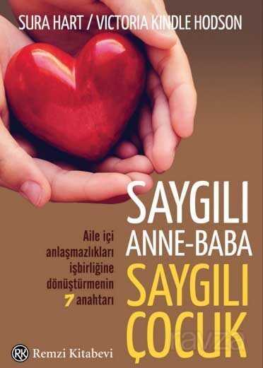Saygılı Anne-Baba Saygılı Çocuk - Remzi Kitabevi