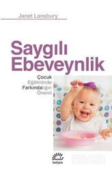 Saygılı Ebeveynlik - İletişim Yayınları