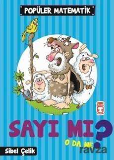 Sayı mı O da Ne? / Popüler Matematik - Timaş Çocuk Yayınları