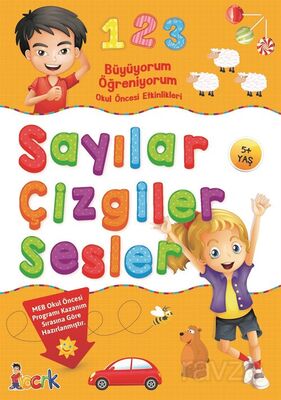 Sayılar Çizgiler Sesler / Büyüyorum Öğreniyorum Okul Öncesi Etkinlikleri - 1