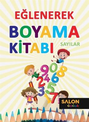 Sayılar / Eğlenerek Boyama Kitabı - 1