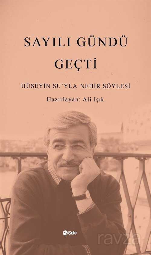 Sayılı Gündü Geçti - Şule Yayınları