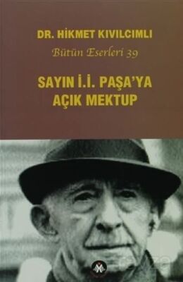 Sayın İ.İ. Paşa'ya Açık Mektup - 1