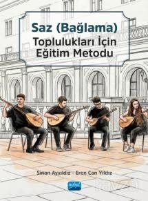 Saz (Bağlama) Toplulukları için Eğitim Metodu Seti (Ana Kitap ve Tanbura, Bağlama, Divan ve Cura Kit - 1