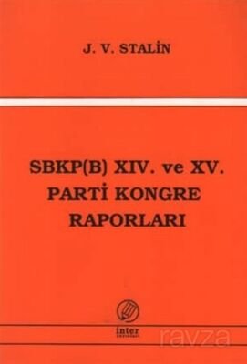 SBKP (B) XIV ve XV. Parti Kongre Raporları - 1