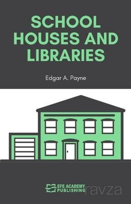 School Houses and Libraries - 1
