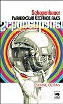 Schopenhauer Paradokslar Üzerinde Raks - Ötüken Neşriyat