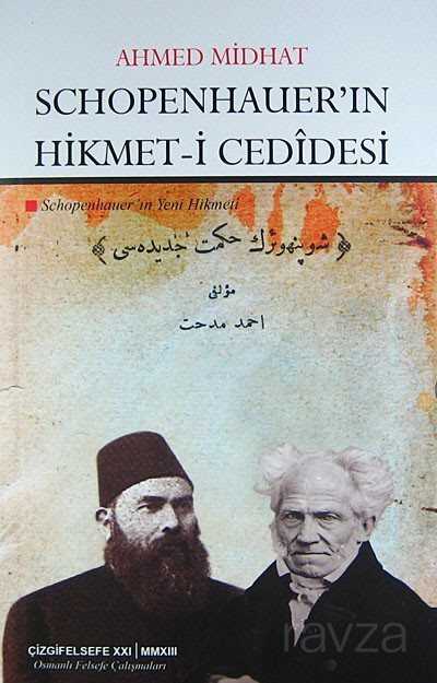 Schopenhauer'ın Hikmet-i Cedidesi - 1