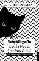 Schrödinger'in Kedisi Neden Şizofren Oldu? - Destek Yayınları