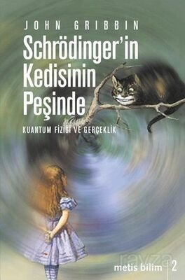 Schrödinger'in Kedisinin Peşinde - 1