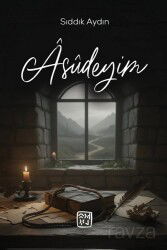 Âsûdeyim - Kutlu Yayınevi