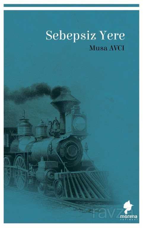 Sebepsiz Yere - Morena Yayınevi