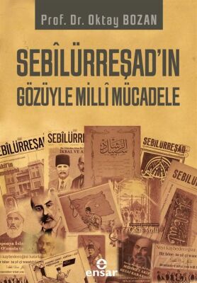 Sebilürreşad'ın Gözüyle Milli Mücadele - 1